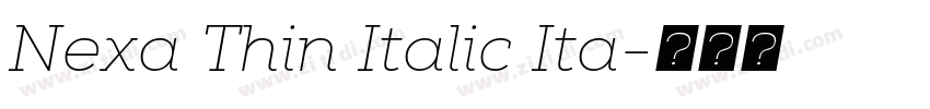 Nexa Thin Italic Ita字体转换 Nexa Thin Italic Ita字体转换